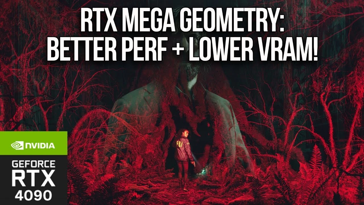 Сравнительное видео RTX Mega Geometry в Alan Wake 2 демонстрирует улучшения производительности и использования VRAM