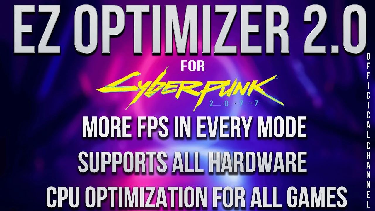Cyberpunk 2077 "Утилита для оптимизации - EZ Optimizer 2.0"