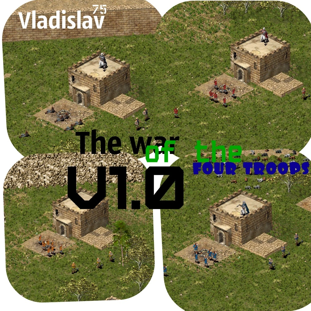 Stronghold Crusader "The war of the four troops"