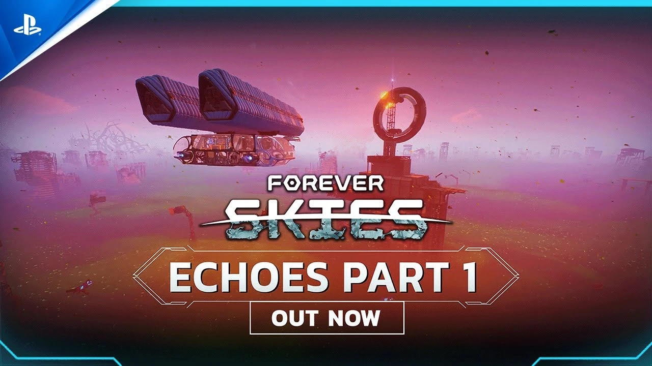 Forever Skies получила масштабное обновление Echoes Part 1