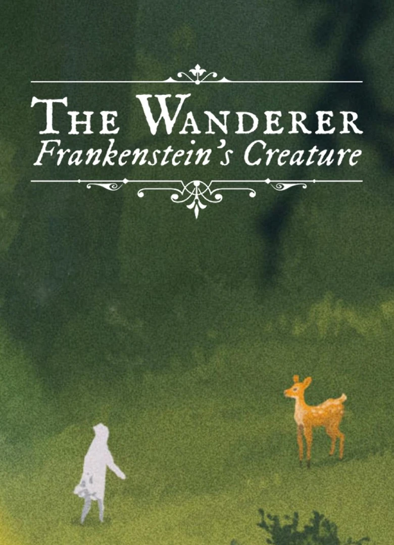 The Wanderer: Frankenstein's Creature