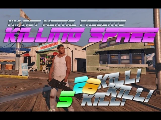 Grand Theft Auto 5 "Killing Spree Mod [.NET] v1.2"