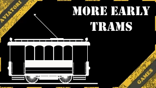 Transport Fever 2 "More Early Trams (v1.0)"
