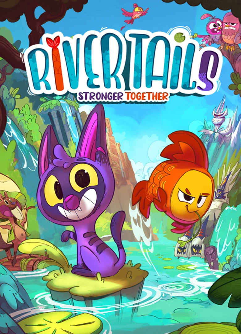 River Tails: Stronger Together