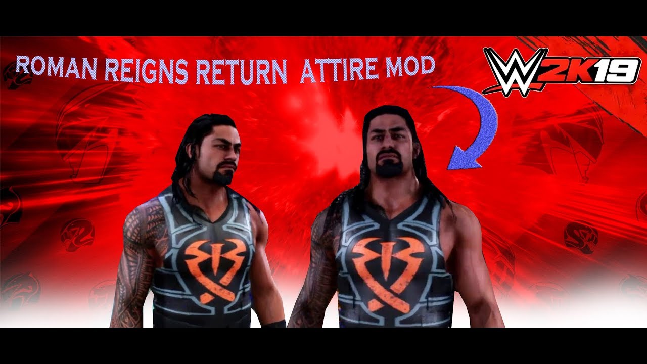 WWE 2K19 "Roman Reigns Return Attire Mod"