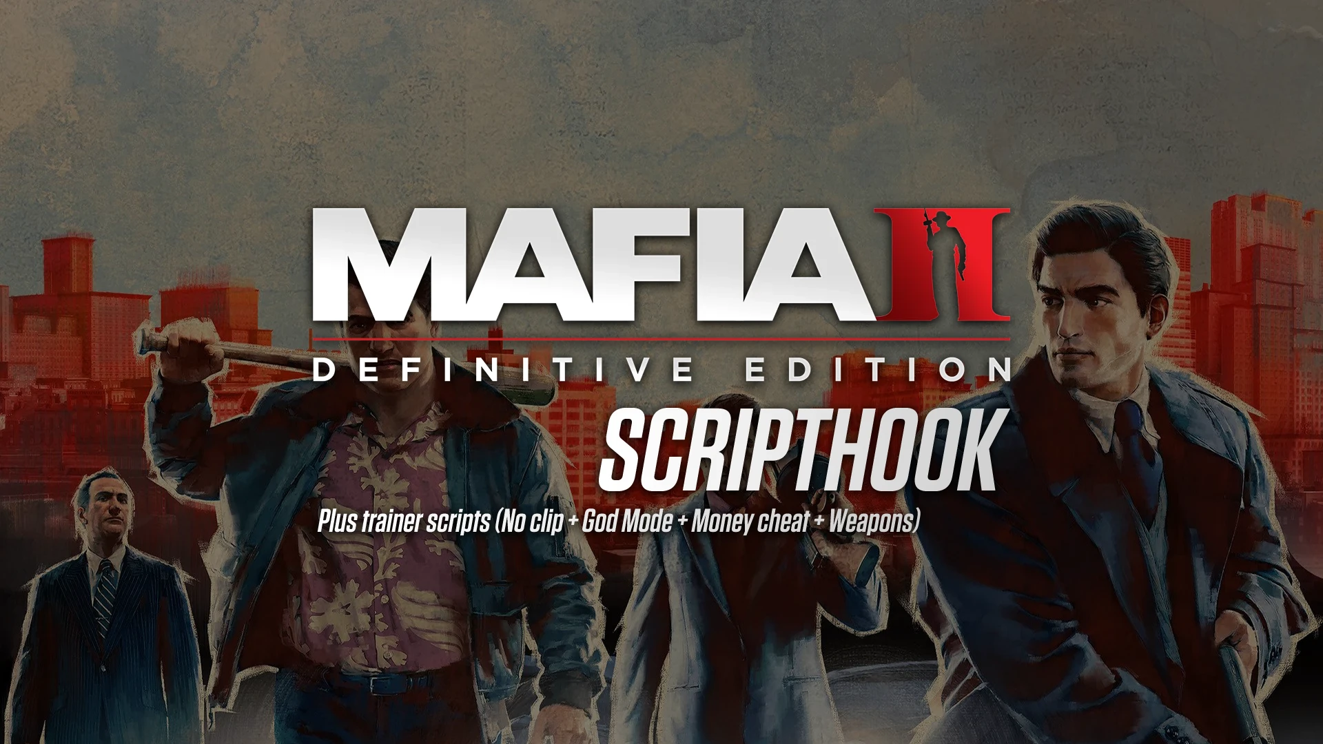 Mafia II Definitive Edition "Script Hook"