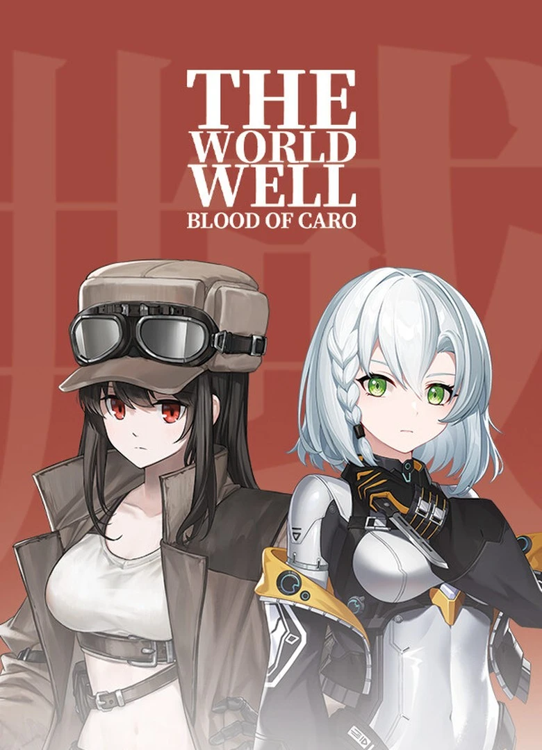 The World Well: Blood of Caro