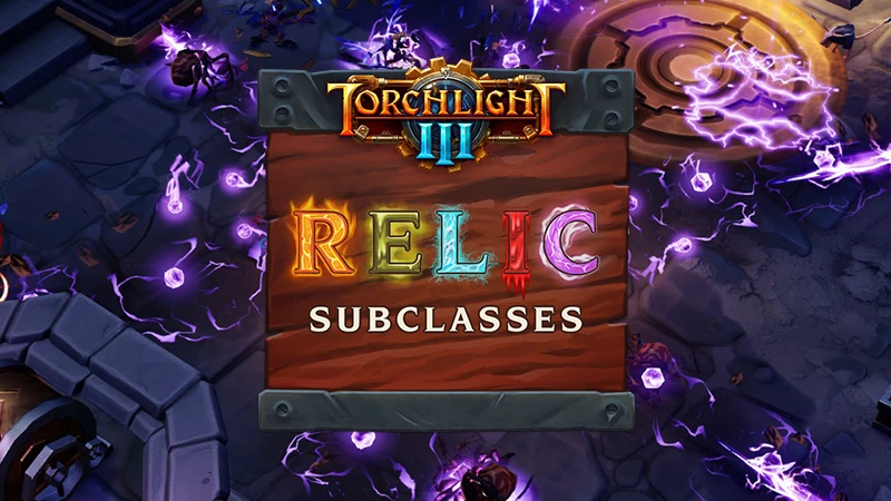В Torchlight 3 появились "Реликтовые подклассы"