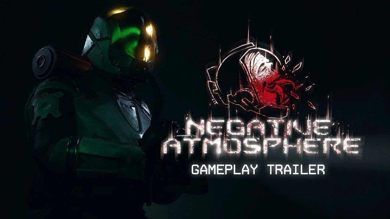 Вышел новый трейлер игрового процесса Negative Atmosphere