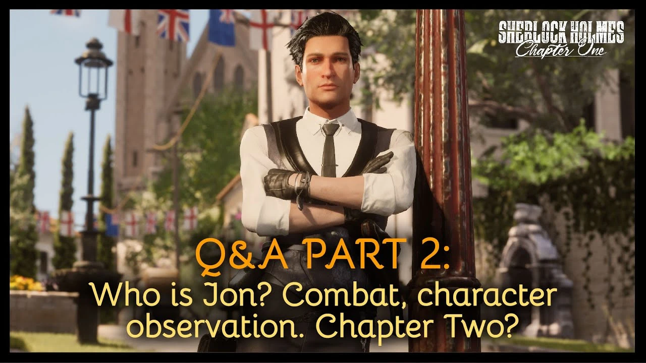 Разработчики Sherlock Holmes: Chapter One в новом ролике ответили на вопросы фанатов