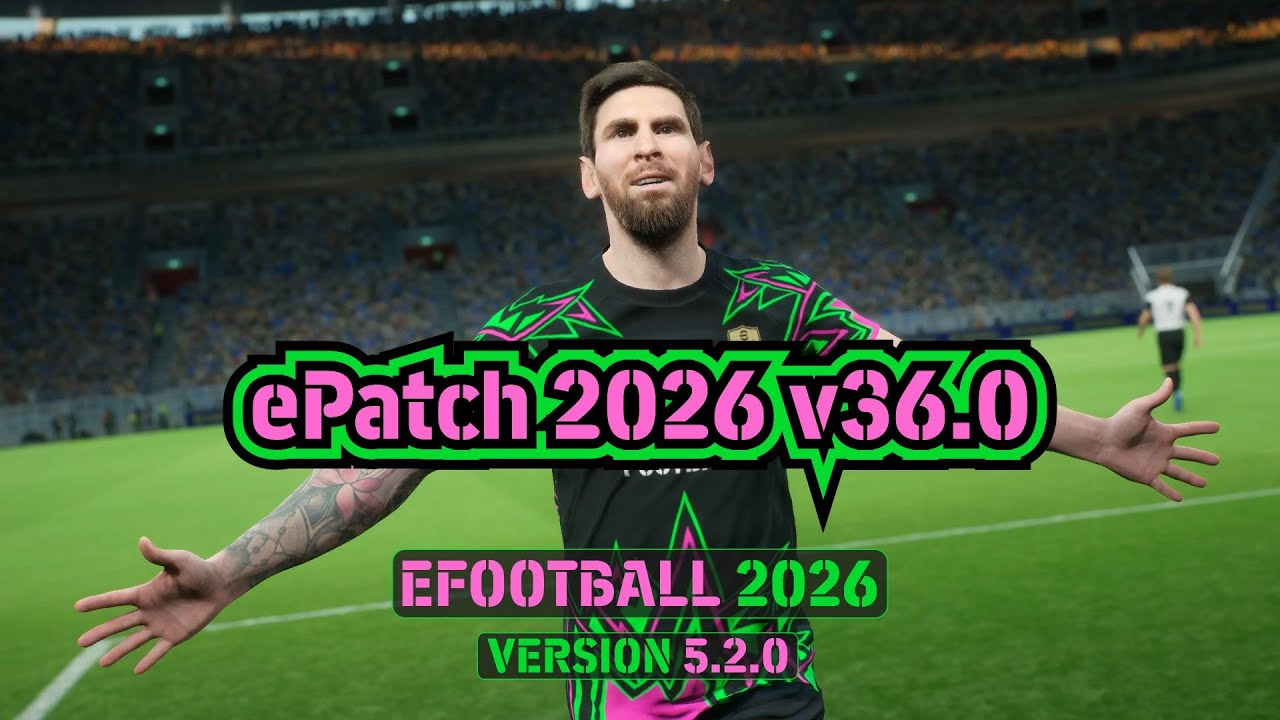 eFootball 2026 "ePatch Сезон 2025-2026" [36.2]