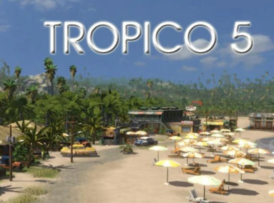 Tropico 5 - обновленная информация и первые скриншоты