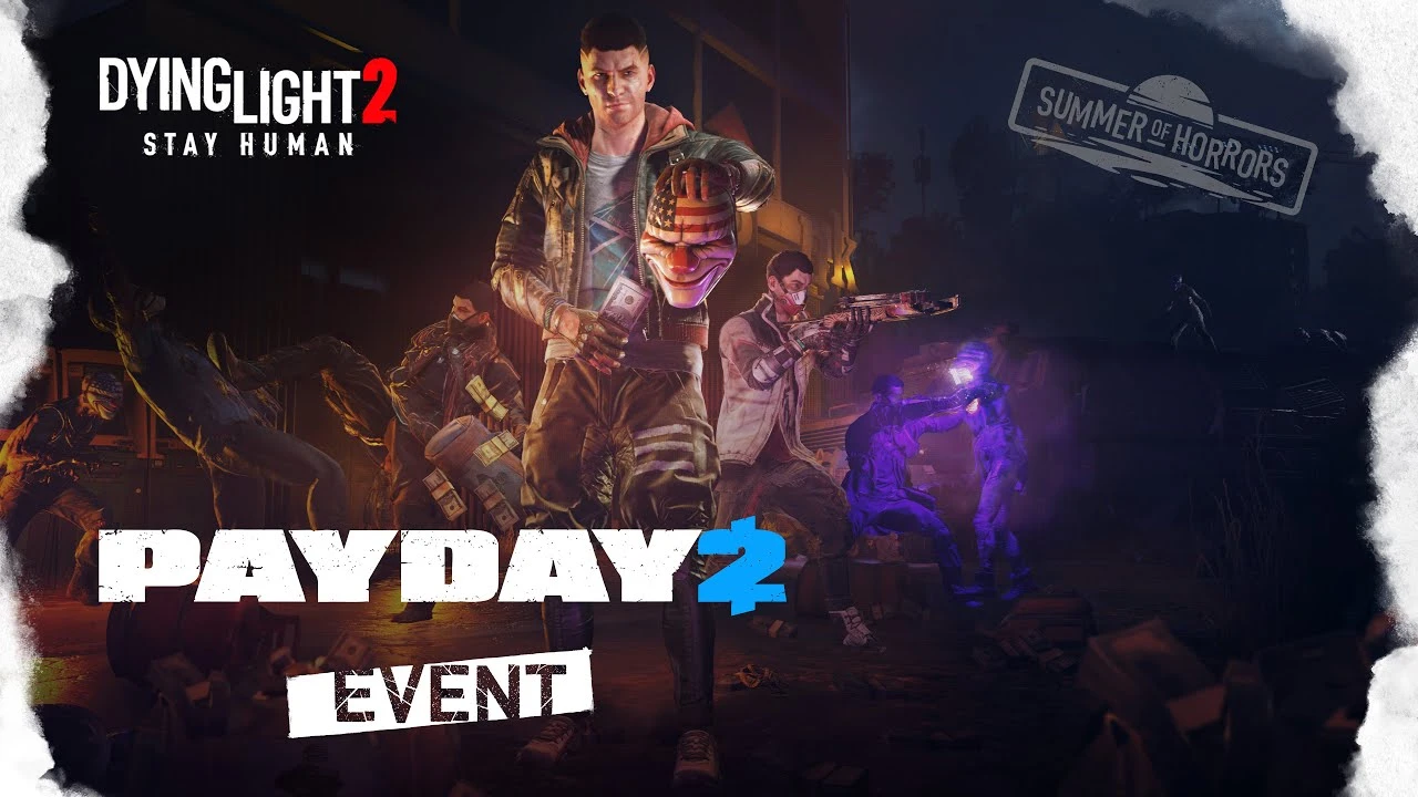 Techland выпустила обновление Summertime для Dying Light 2 Stay Human и объявила о коллаборации с PAYDAY 2