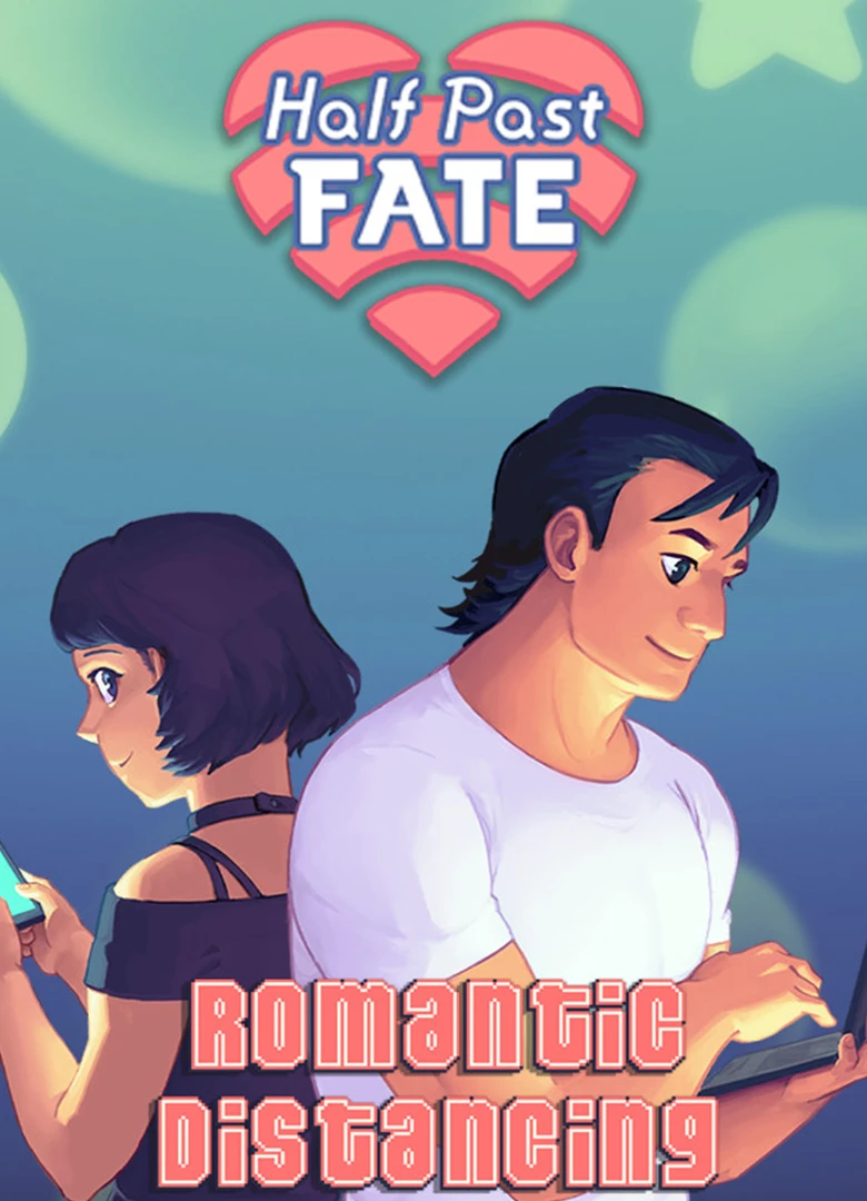 Half Past Fate: Romantic Distancing