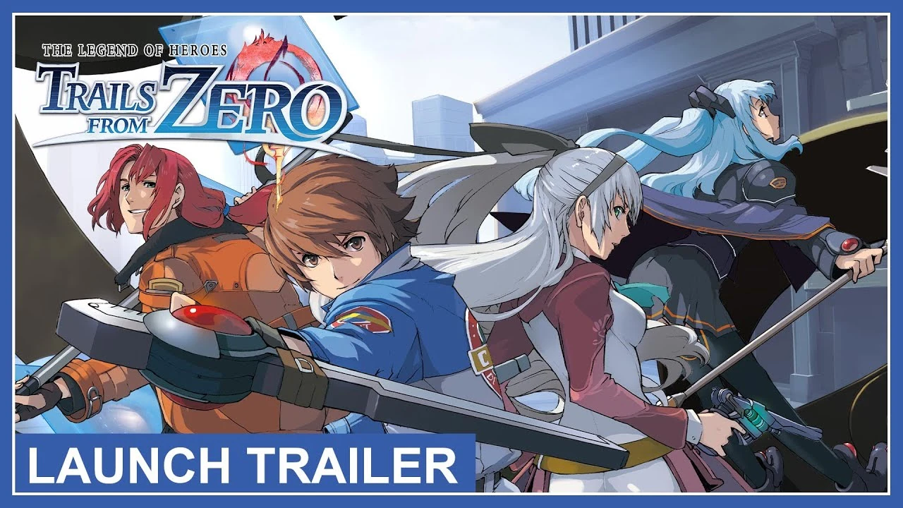 Релизный трейлер jRPG The Legend of Heroes: Trails from Zero