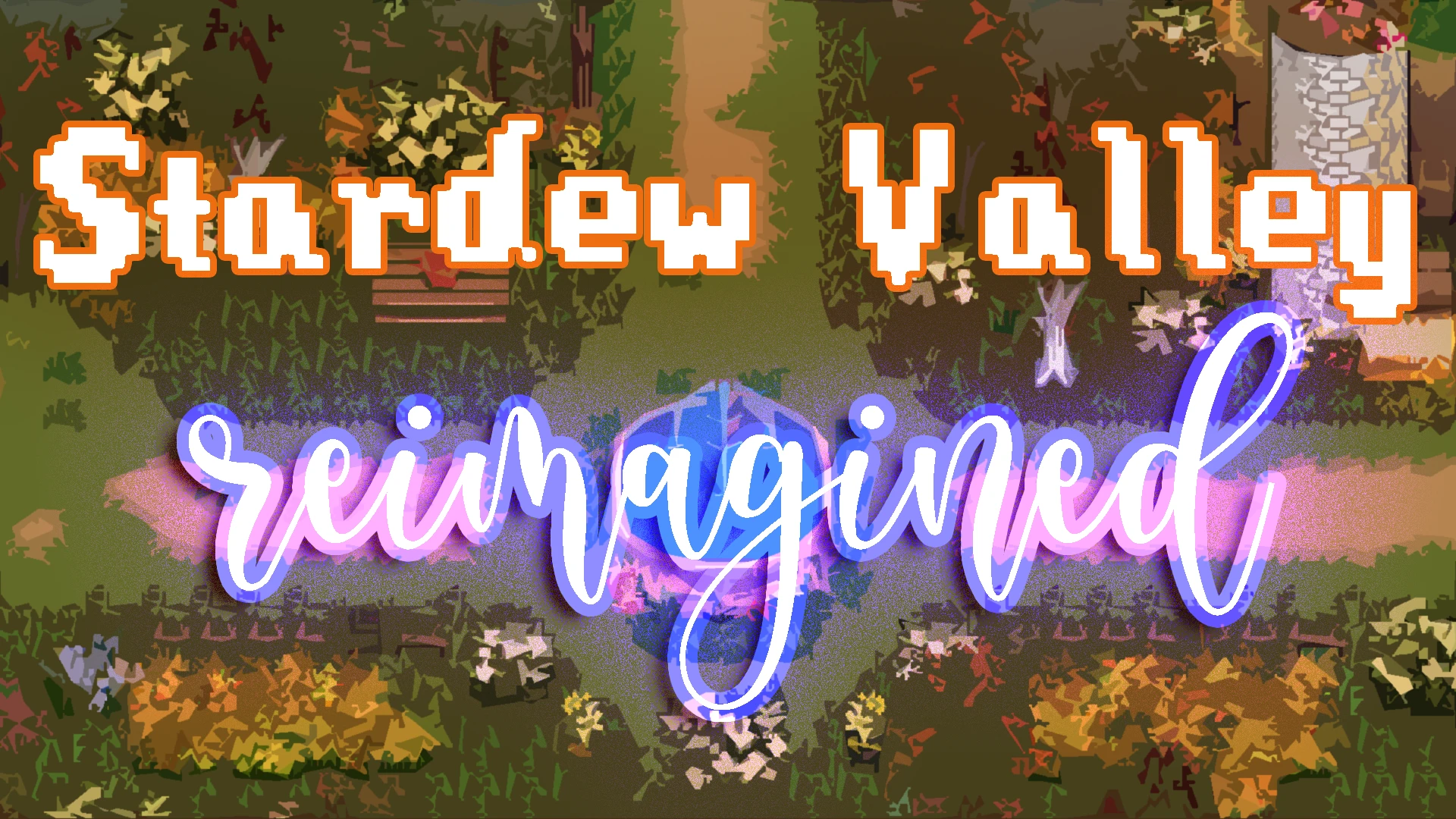 Stardew Valley "Stardew Valley Reimagined 1.1.2"