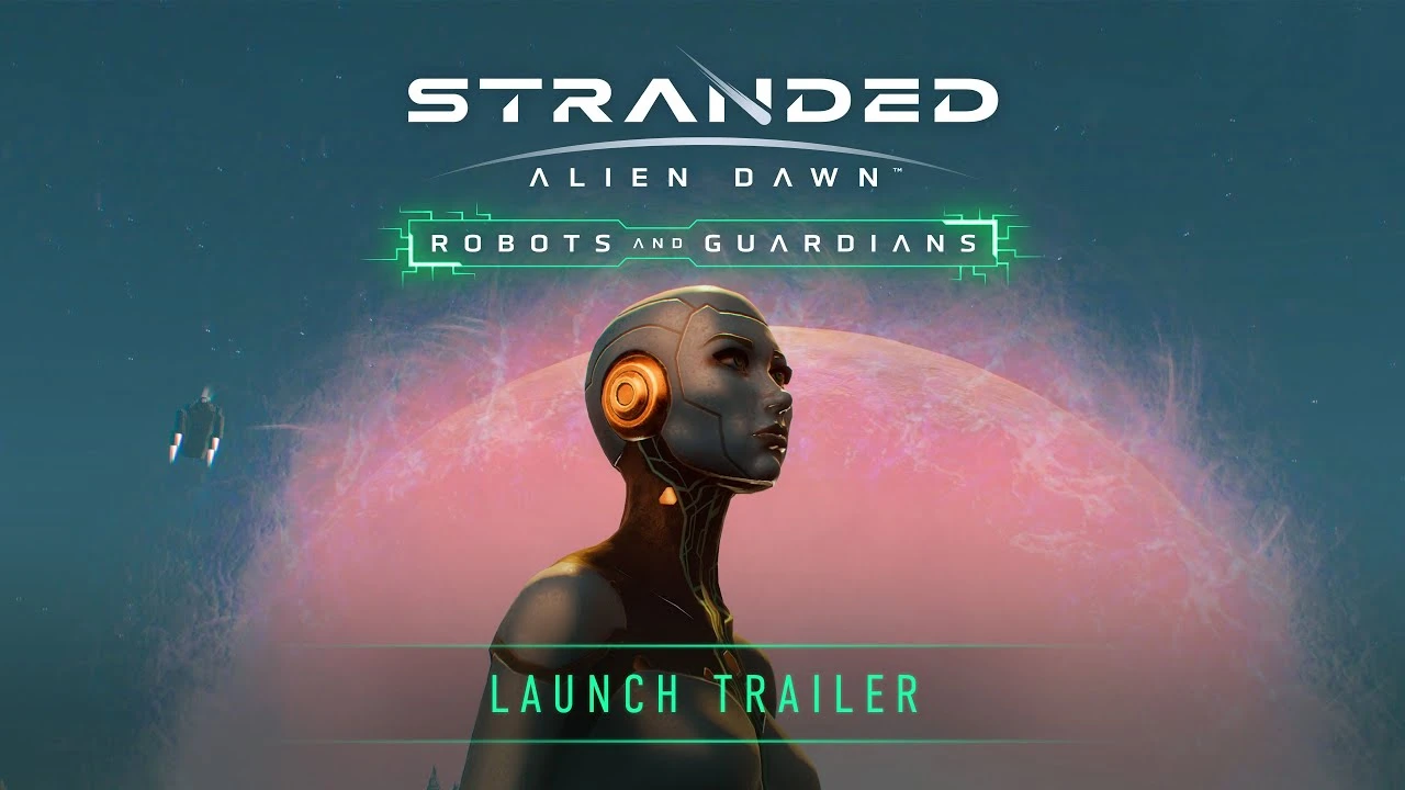 Для Stranded: Alien Dawn вышел новый захватывающий DLC Robots and Guardians