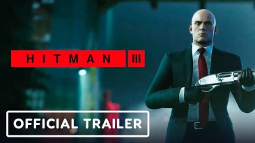 Релизный трейлер Hitman 3