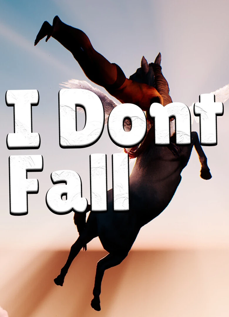 I dont Fall