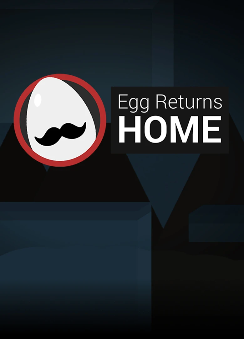 Egg Returns Home