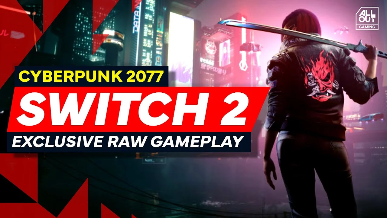 Cyberpunk 2077 на Nintendo Switch 2 в некоторых случаях практически неиграбельна