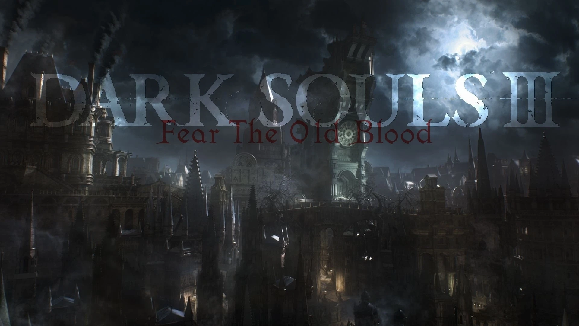 Dark Souls 3 "Глобальный мод - Fear The Old Blood"