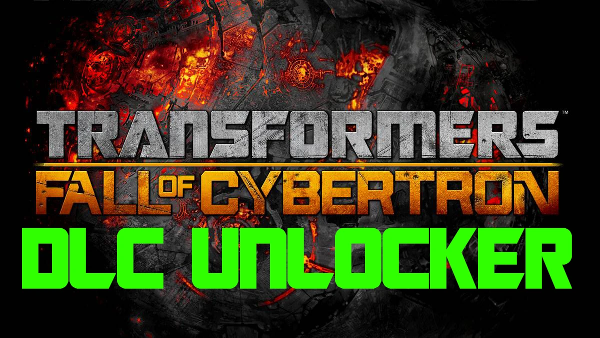 Transformers: Fall of Cybertron: DLC Unlocker [v2]