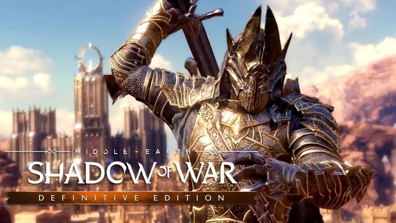Трейлер к релизу Middle-earth: Shadow of War - Definitive Edition
