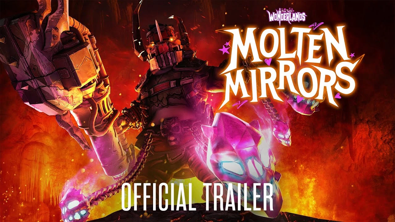 Релизный трейлер дополнения Molten Mirrors для Tiny Tina's Wonderlands