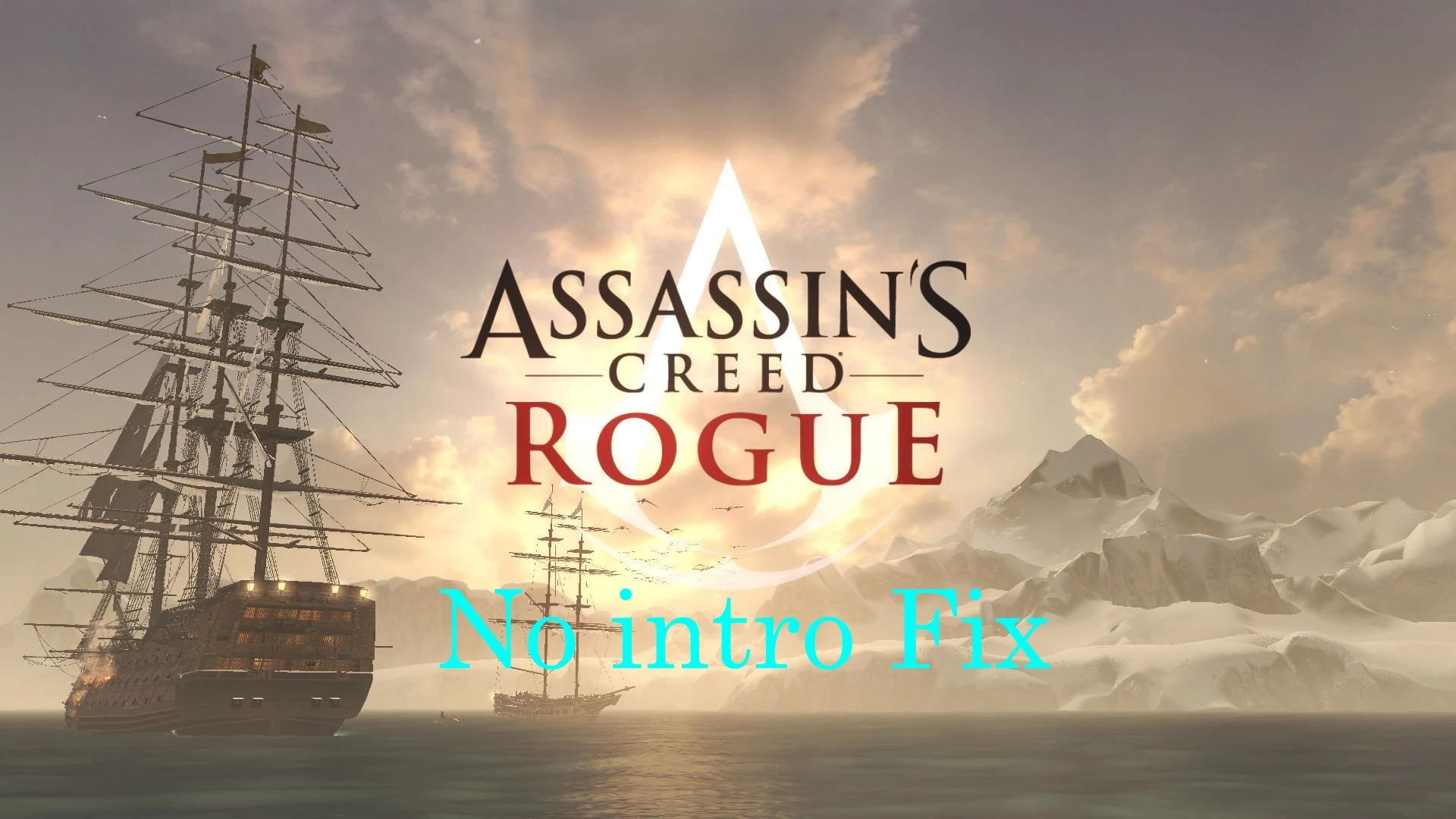 Assassin's Creed: Rogue "No intro Fix"