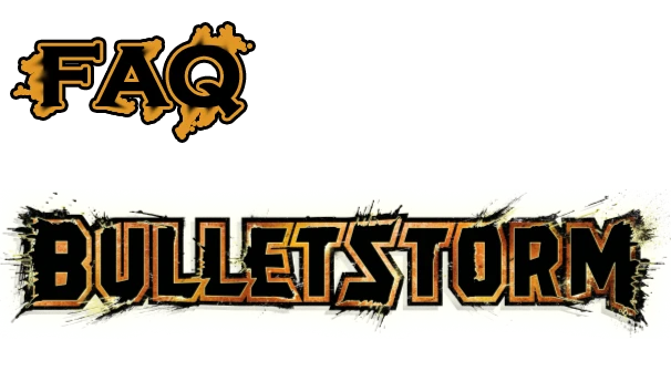 FAQ по Bulletstorm