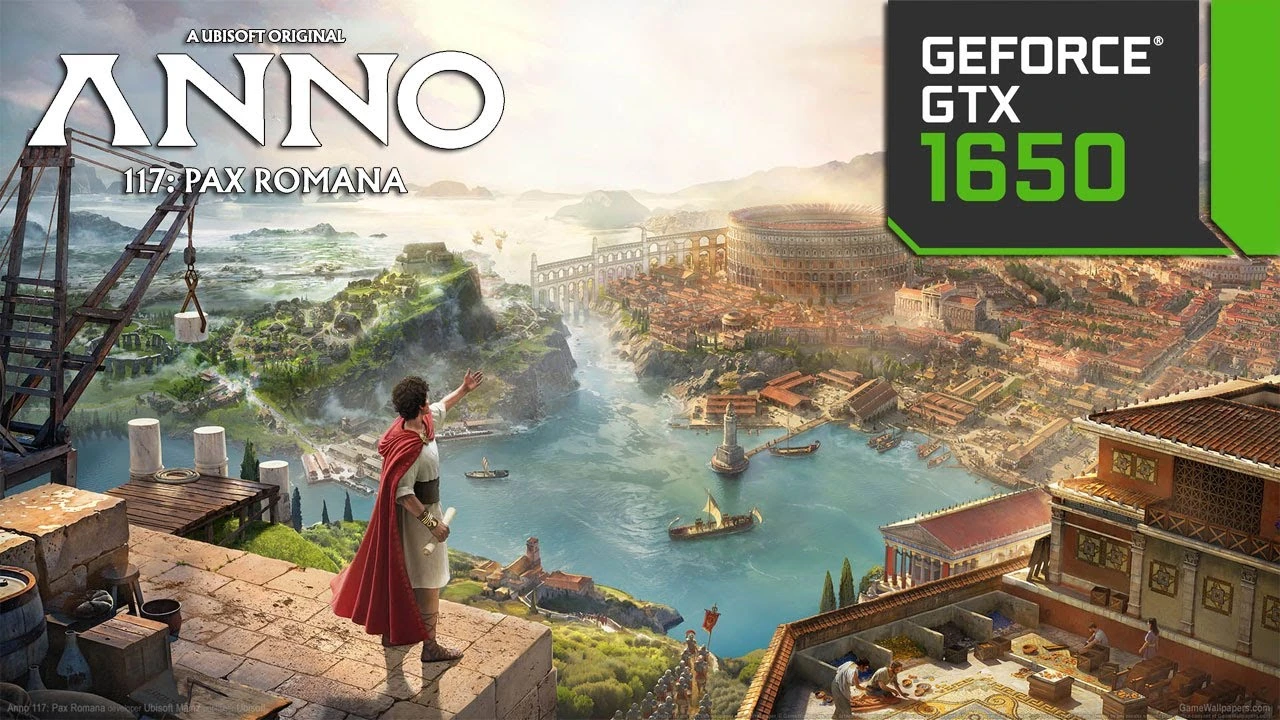 Anno 117: Pax Romana на GTX 1650 - тест производительности и FPS