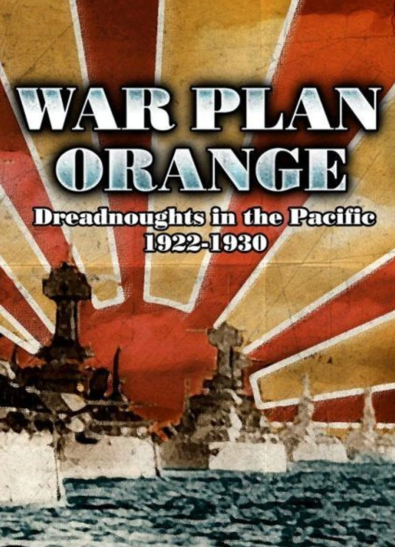 War Plan Orange: Dreadnoughts in the Pacific 1922-1930