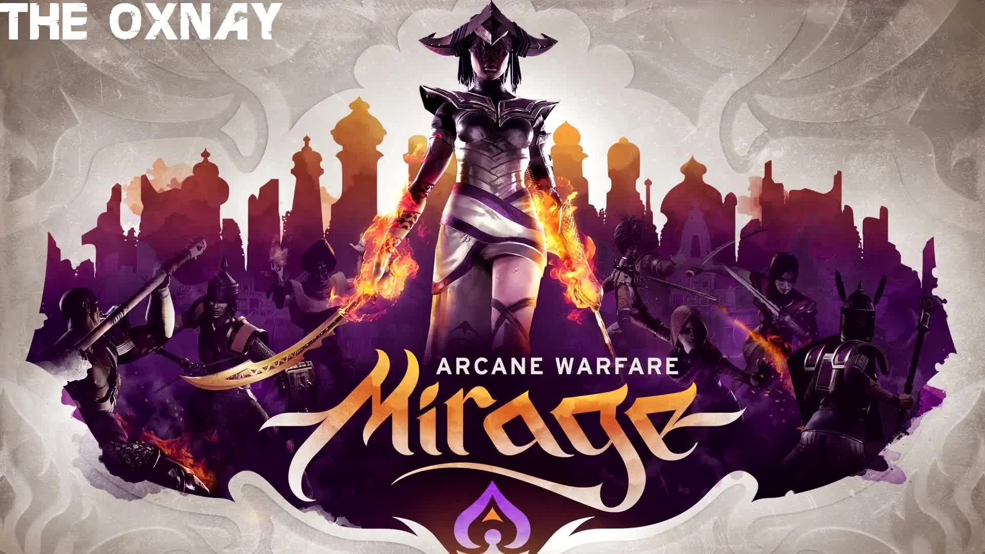 Mirage: Arcane Warfare - SoundTrack (The Oxnay)
