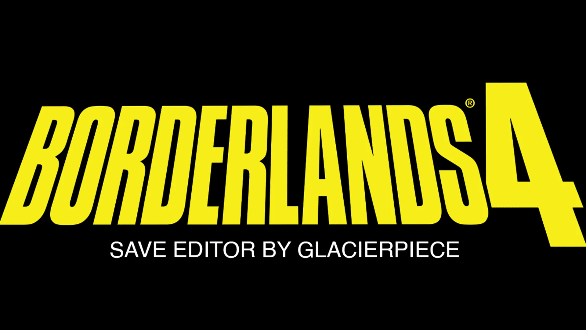 Borderlands 4 "Редактор Сохранений" [1.0] {glacierpiece}