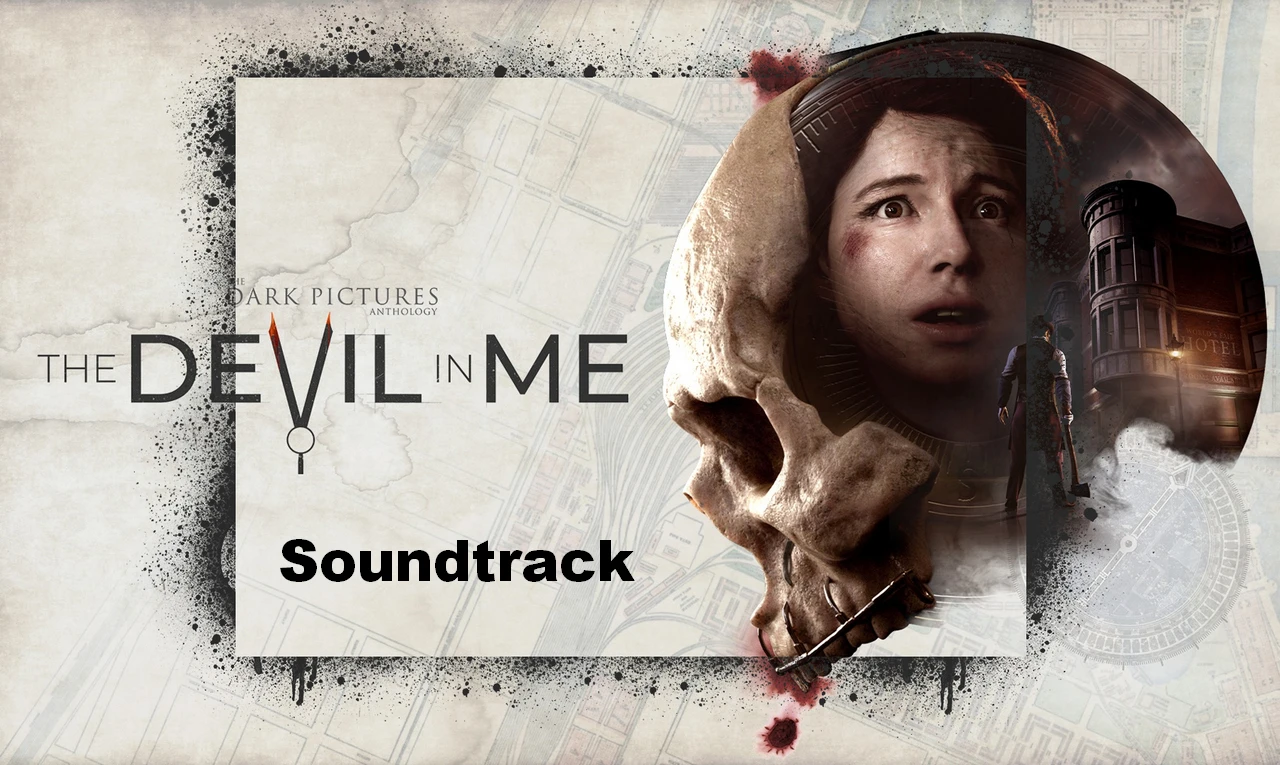 The Dark Pictures Anthology: The Devil in Me "Саундтрек"