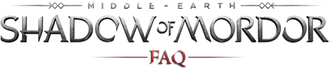 Middle-earth: Shadow of Mordor - FAQ