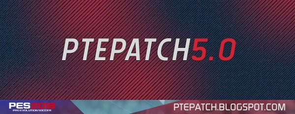PES 2018 "PTE Patch 2018 v5.0 AIO"