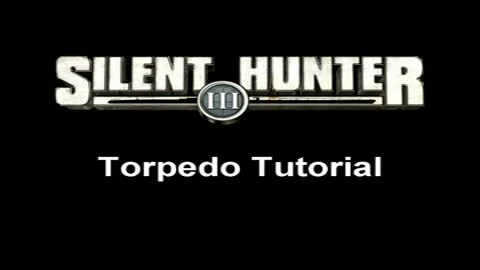Silent Hunter 3 (Tutorial Torpedo)