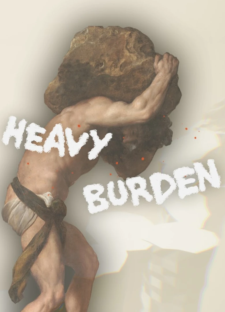 Heavy Burden