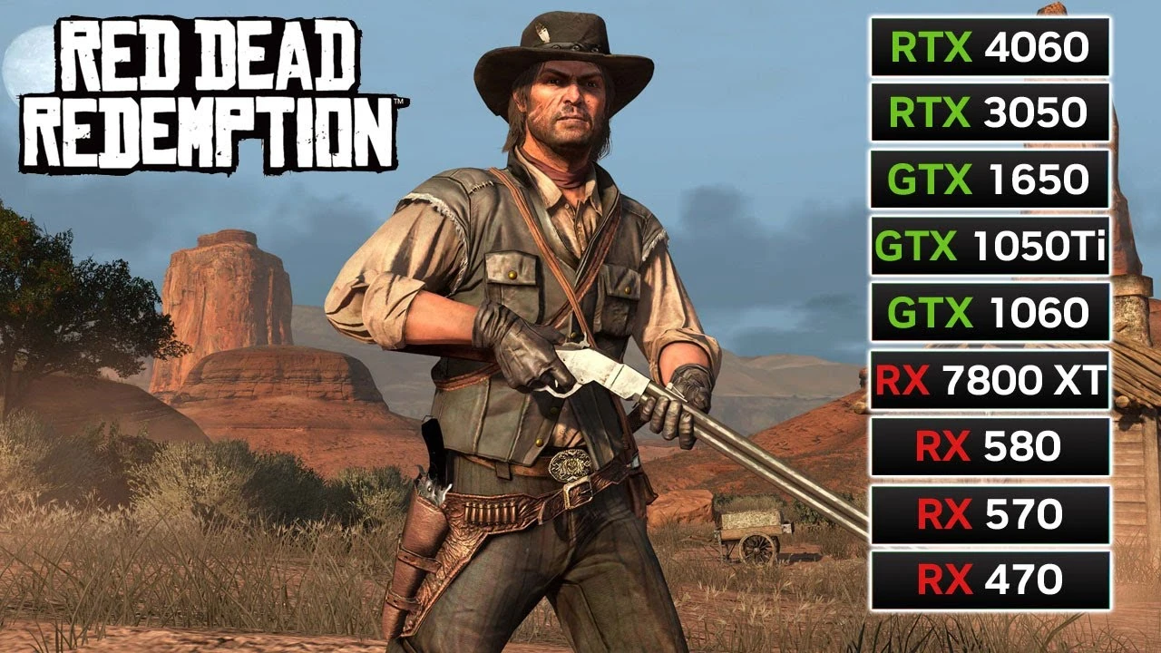 Сравнение производительности Red Dead Redemption на 9 видеокартах: от RX 7800 XT до GTX 1050 Ti