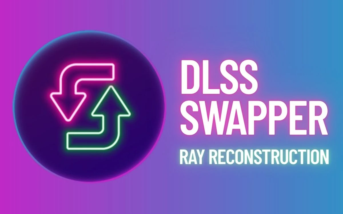 DLSS Swapper теперь поддерживает пресеты DLSS Ray Reconstruction