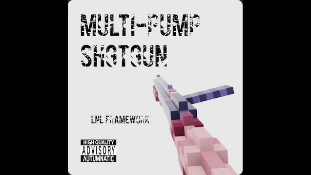 Teardown "Многоствольное помповое ружье - каркас LNL [1.5.3]