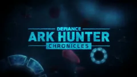 Defiance "Трейлер Ark Hunter Chronicles, Episode 5"