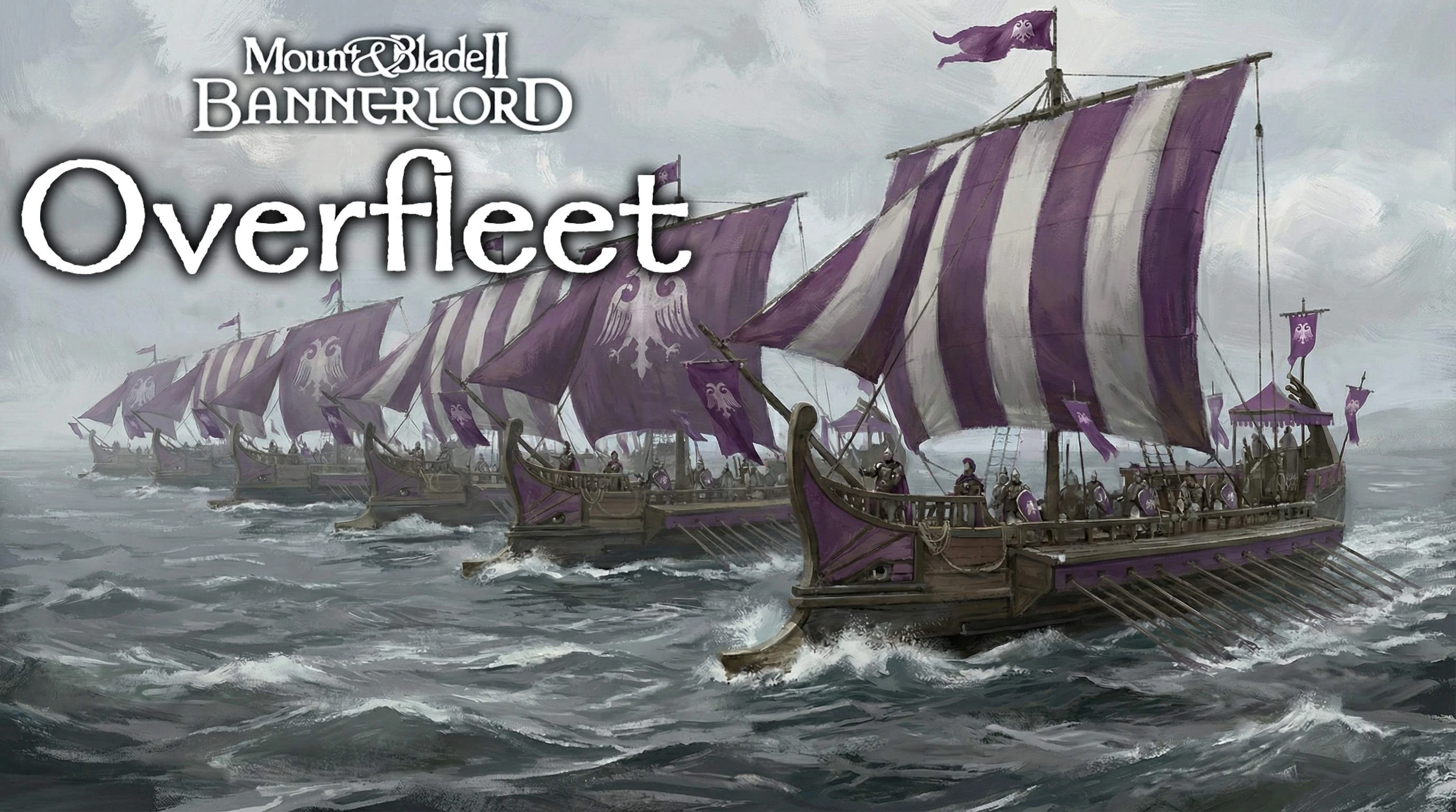 Mount & Blade 2: Bannerlord "Модификация - Overfleet"