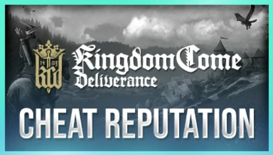 Kingdom Come: Deliverance 2 "Чит-Мод - Положительные результаты репутации умножаются на 100"