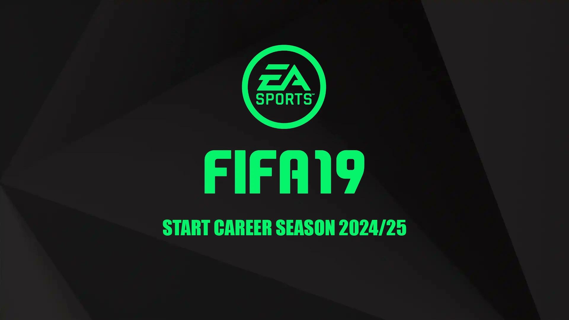 FIFA 19 "Старт карьеры с сезона 2024-25"