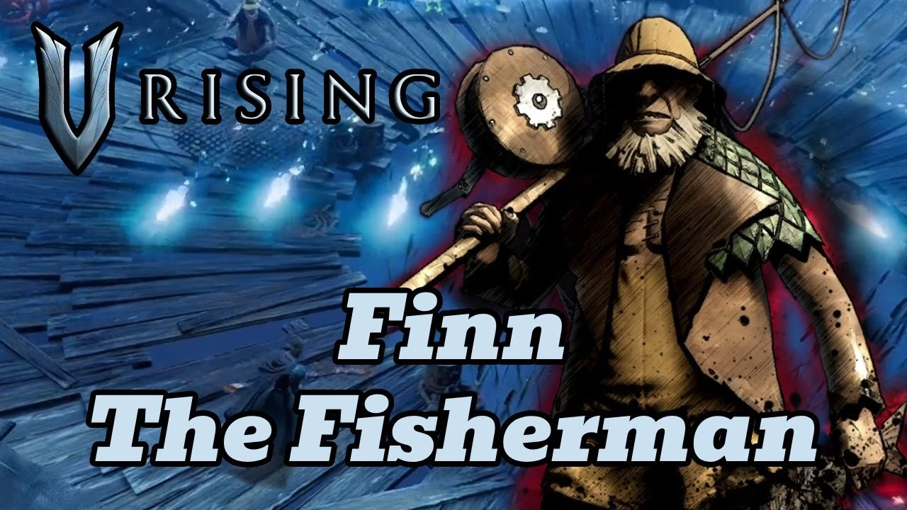 Где найти и как победить Рыбака Финна для получения удочки в V Rising