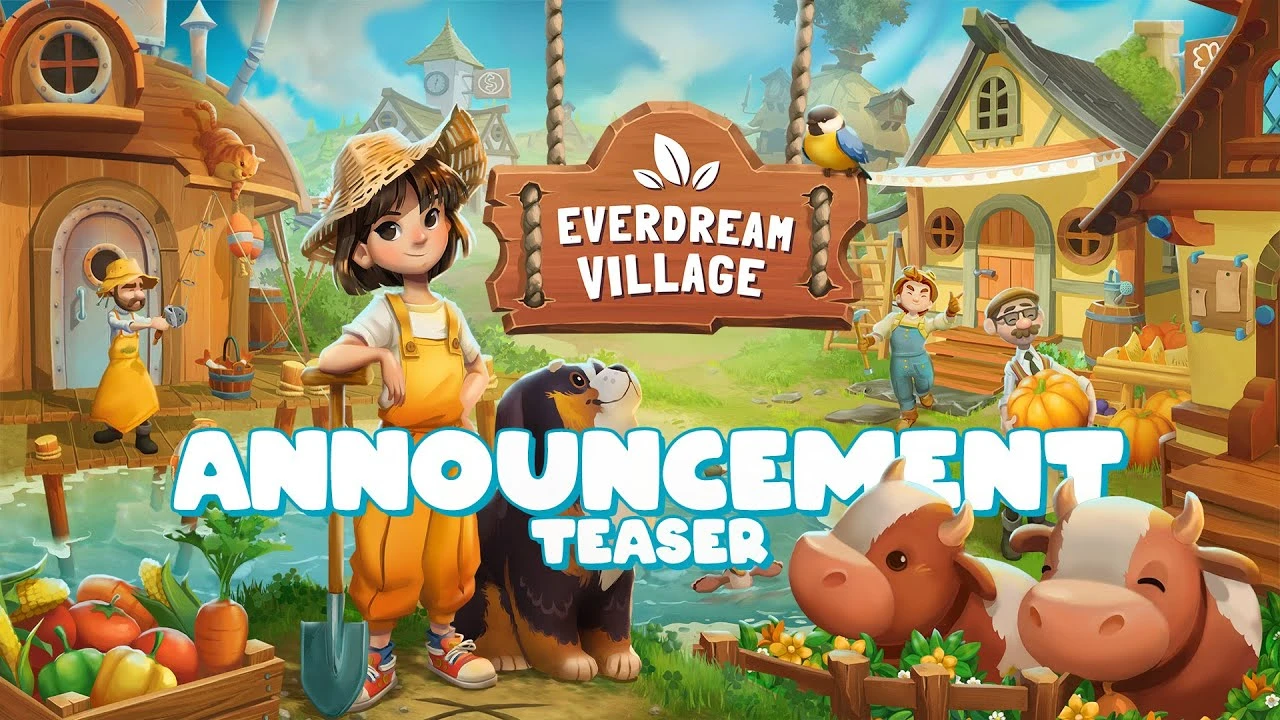 Анонсировано продолжение Everdream Valley - встречайте уютное фермерское приключение Everdream Village!