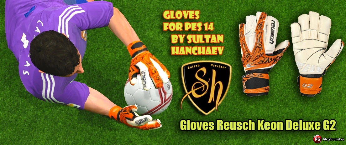 PES 2014 "Gloves Reusch Keon Deluxe G2 by Sultan Hanchaev"